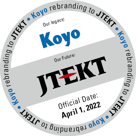 KOYO to JTEKT Rebranding IAM - JTEKT JTEKT